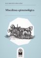 Miscelanea epistemologica
