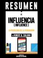 Influencia: La Psicologia De La Persuasion (Influence)