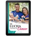 Mi lucha contra el cancer