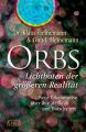 Orbs - Lichtboten der gr??eren Realit?t