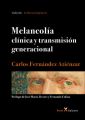 Melancolia clinica y transmision generacional