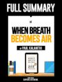 ull Summary Of "When Breath Becomes Air – By Paul Kalanithi