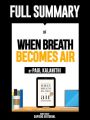 ull Summary Of "When Breath Becomes Air – By Paul Kalanithi