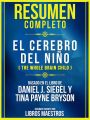 Resumen Completo: El Cerebro Del Nino (The Whole Brain Child)