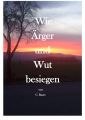 Wie Arger und Wut besiegen