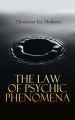 The Law of Psychic Phenomena