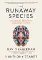The Runaway Species