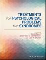 Treatments for Psychological Problems and Syndromes