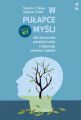W pulapce mysli. Jak skutecznie poradzic sobie z depresja, stresem i lekiem