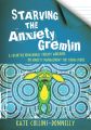 Starving the Anxiety Gremlin