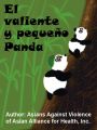 El Valiente y PequeA±o Panda