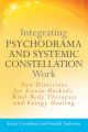 Integrating Psychodrama and Systemic Constellation Work