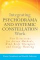 Integrating Psychodrama and Systemic Constellation Work