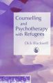 Counselling and Psychotherapy with Refugees