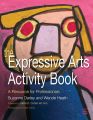 The Expressive Arts Activity Book