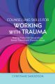 Counselling Skills for Working with Trauma