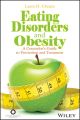 Eating Disorders and Obesity. A Counselor's Guide to Prevention and Treatment