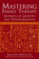 Mastering Family Therapy