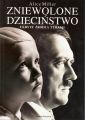 Zniewolone dziecinstwo