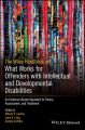 The Wiley Handbook on What Works for Offenders with Intellectual and Developmental Disabilities