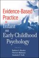 Evidence-Based Practice in Infant and Early Childhood Psychology