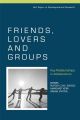 Friends, Lovers and Groups