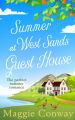 Summer at West Sands Guest House: A perfect feel good, uplifting romantic comedy