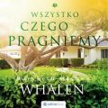 Wszystko, czego pragniemy