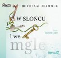 W sloncu i we mgle