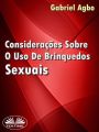 Consideracoes Sobre O Uso De Brinquedos Sexuais