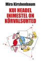 Kui headel inimestel on korvalsuhted