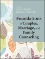 Foundations of Couples, Marriage, and Family Counseling