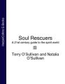 Soul Rescuers: A 21st century guide to the spirit world