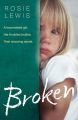 Broken: A traumatised girl. Her troubled brother. Their shocking secret.
