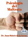 Psicologia Del Maltrato