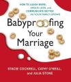 Babyproofing Your Marriage