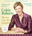 We are Our Mothers' Daughters