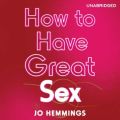 How to Have Great Sex