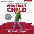 Parenting Your Powerful Child