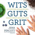 Wits Guts Grit