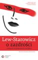 O zazdrosci i innych szalenstwach z milosci