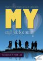 MY - czyli jak byc razem
