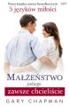 Malzenstwo, jakiego zawsze chcieliscie
