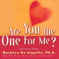 Are You the One for Me?