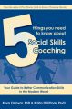 5 Things You Need to Know About Social Skills Coaching