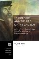 The Identity and the Life of the Church