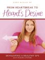 From Heartbreak to Heart's Desire