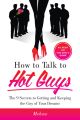 How to Talk to Hot Guys