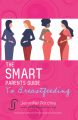The Smart Parents Guide to Breastfeeding