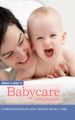 Sister Lilians Babycare Companion: Complimentary and traditional care